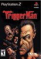 compare prices for Triggerman on PS2